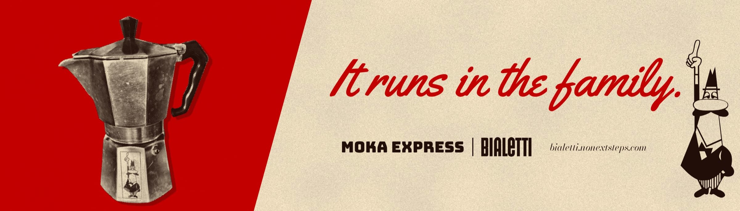 A wide screen: a 1976 Moka Express printed as halftone on a red panel, then It runs in the family. in red script, MOKA EXPRESS | BIALETTI and the Omino pointing up