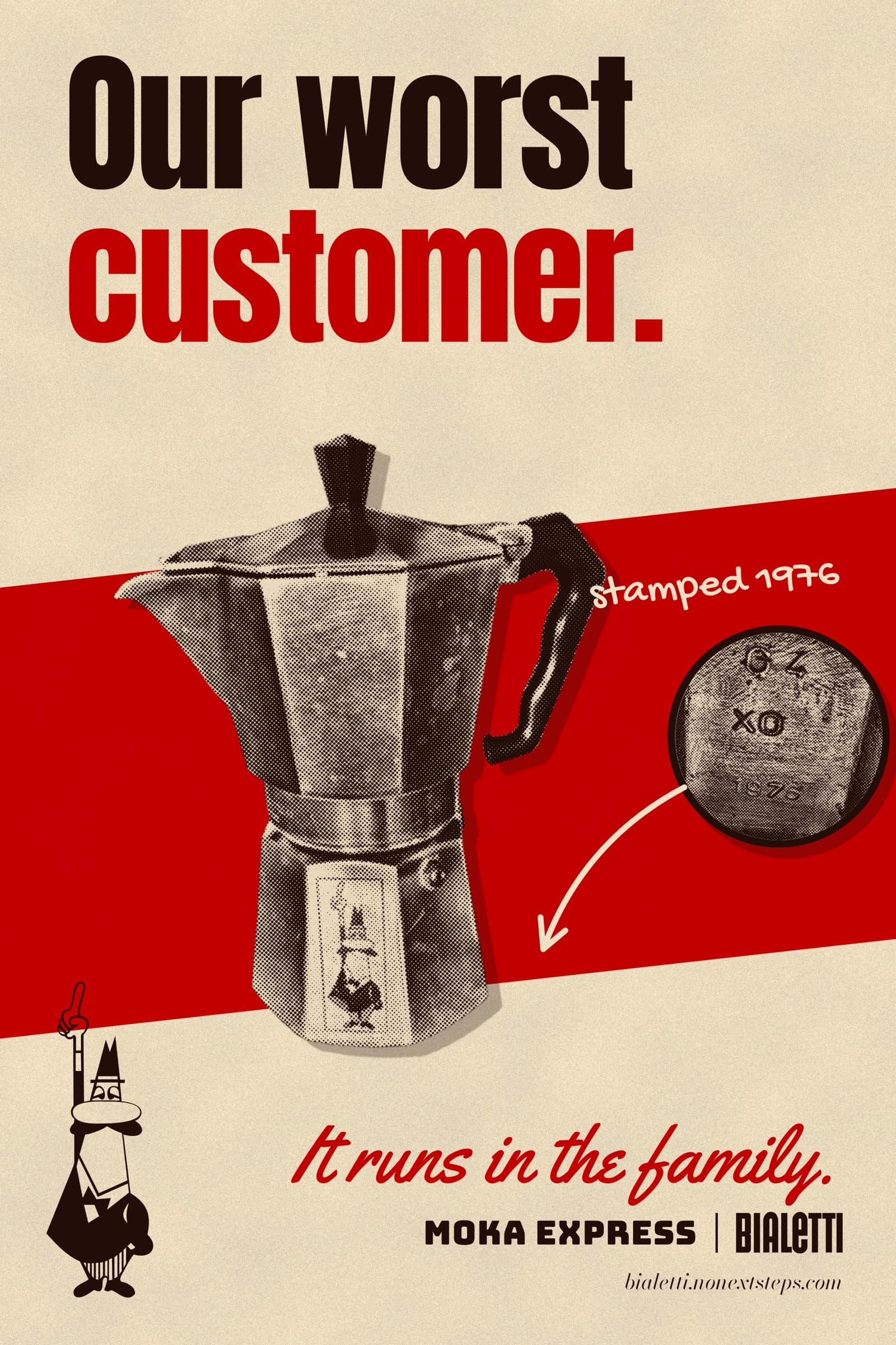 Poster: Our worst customer. A 1976 Moka Express printed as halftone on a red slab, a hand note pointing to its stamp, stamped 1976. The Omino points up. It runs in the family. MOKA EXPRESS | BIALETTI