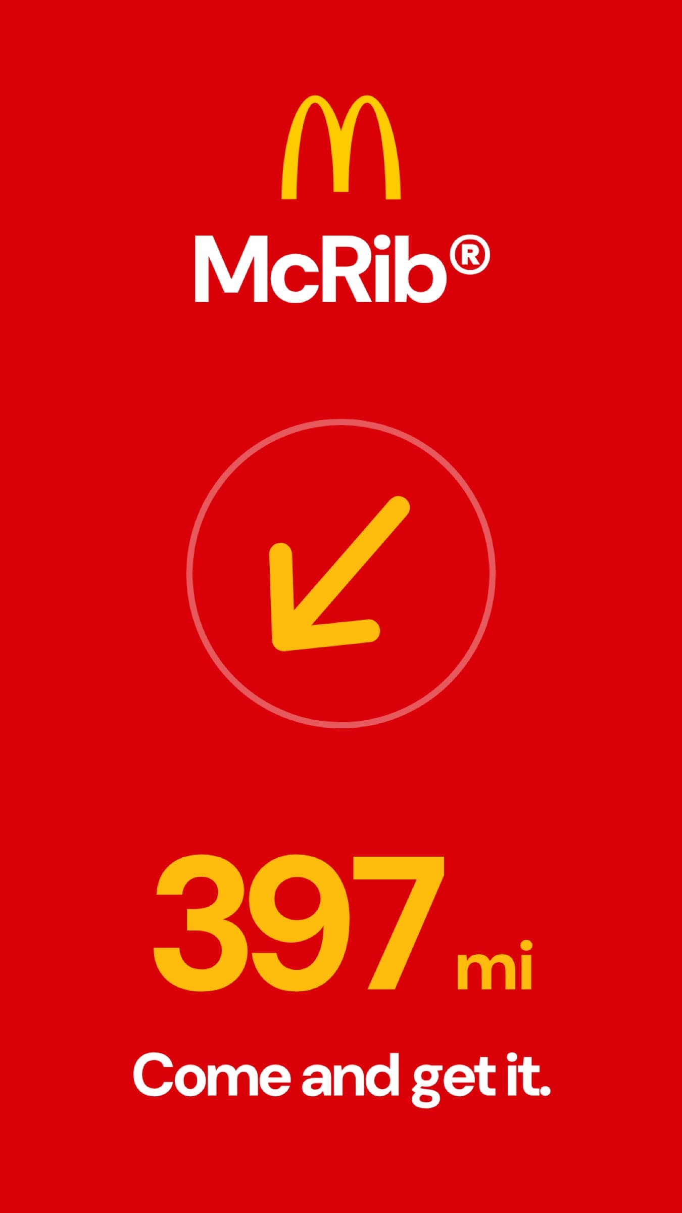 A red McRib menu tile with the Golden Arches, an arrow pointing down and left and 397 mi, the distance from Chicago. Come and get it.